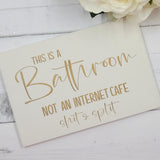Hand painted Wooden Sign - This is a Bathroom