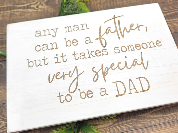 Any man can be a Father Sign